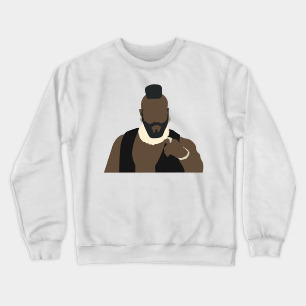 Mr T Crewneck Sweatshirt by FutureSpaceDesigns